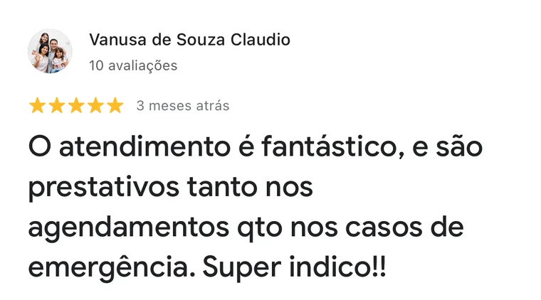 Avaliação no Google: Vanusa de Souza Claudio elogia agendamentos e emergências